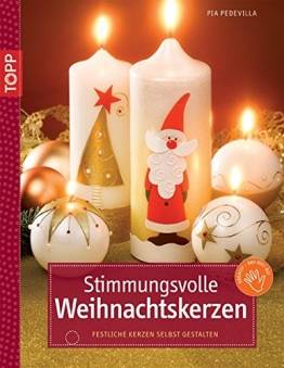 Stimmungsvolle Weihnachtskerzen: Festliche Kerzen selbst gestalten (kreativ.kompakt.) - 1